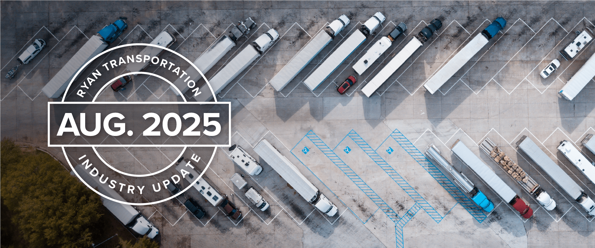 August 2025 Industry Update | Ryan Transportation